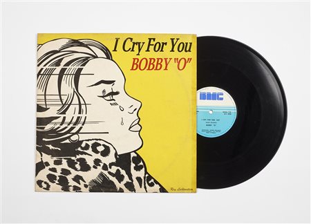 LICHTENSTEIN ROY (1923 - 1997) I cry for you "Bobby 0". Vinile. Cm 32,00 x...