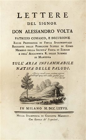 VOLTA, Alessandro (1745-1827) - Lettere…sull'Aria Infiammabile Nativa delle Pal