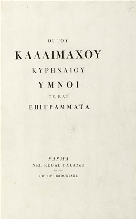 CALLIMACO (310-240 circa a.C.) - Oi tou Kallimachou Kyrenaiou Ymnoi te, kai epi
