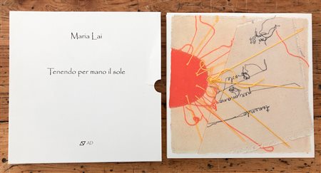 MARIA LAI (1919-2013) - Tenendo per mano il sole, 2004