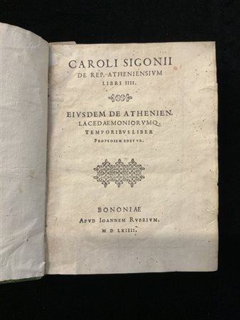 SIGONIO, Carlo. De Rep. Atheniensium. Bolonia: Joannem Rubrium, 1564. 4to picco
