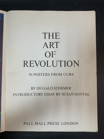 STERNER, Dugald e Susan SONTAG. 96 Posters from Cuba. Londra: Palla Mall, 1970.