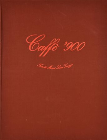 Antonio Possenti CAFFE' 900 - FORTE DEI MARMI LUCCA VIAREGGIO cartella...