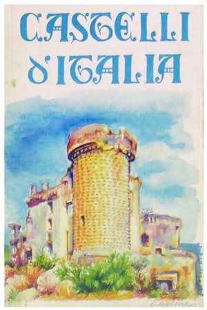 Anonimo CASTELLO DI GAVONE tempera su cartoncino telato, cm 16x11 titolato...