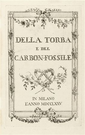 PINI, Ermenegildo (1739-1825) - Della torba e del carbon-fossile. Milano: Giuse