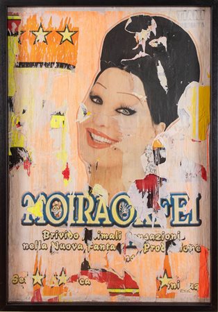 MIMMO ROTELLA (Catanzaro 1918 - Milano 2006). 'Moira Orfei'. Decollage su...
