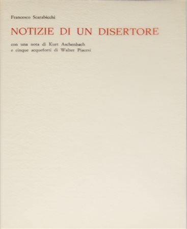 PIACESI WALTER Notizie di un disertore