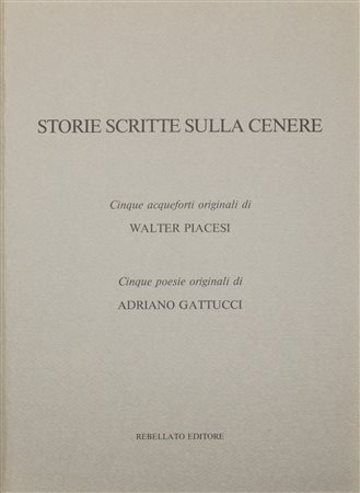 PIACESI WALTER Storie scritte sulla cenere