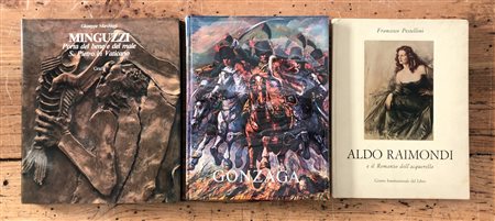 LIBRI D'ARTE CON DEDICA (GONZAGA, RAIMONDI E MINGUZZI) - Lotto unico di 3 cataloghi con dedic