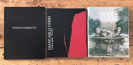 LIBRI D'ARTE CON DEDICA (OSSOLA, CERRI, MARROCCO) - Lotto unico di 3 cataloghi con dedica
