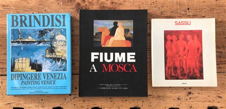 LIBRI D'ARTE CON DEDICA (SASSU, FIUME, BRINDISI) - Lotto unico di 3 cataloghi con dedica