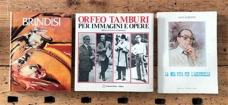 LIBRI D'ARTE CON DEDICA (TAMBURI, RAIMONDI E BRINDISI) - Lotto unico di 3 cataloghi con dedica