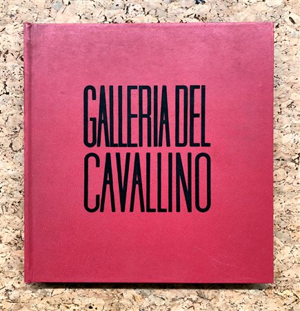 GALLERIA DEL CAVALLINO, VENEZIA - Galleria del Cavallino. Mostre 1969