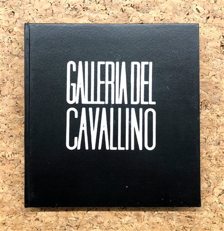 GALLERIA DEL CAVALLINO, VENEZIA - Galleria del Cavallino. Mostre 1972