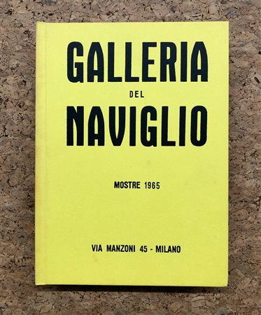 GALLERIA DEL NAVIGLIO, MILANO - Galleria del Naviglio. Mostre 1965
