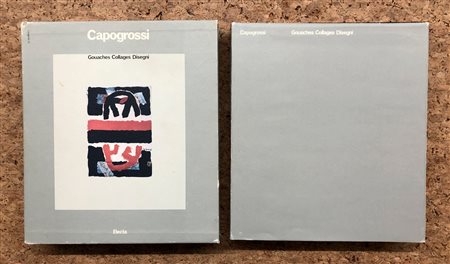 GIUSEPPE CAPOGROSSI - Capogrossi. Gouaches - Collages - Disegni, 1981