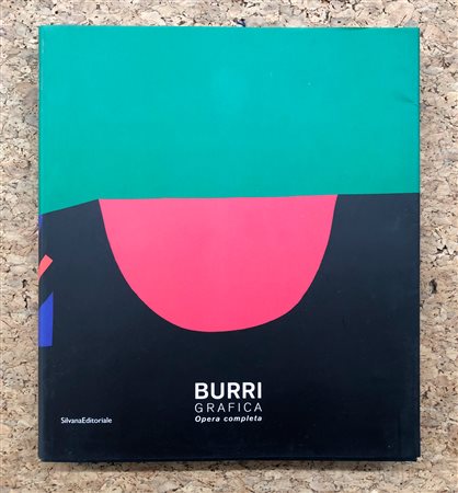 ALBERTO BURRI - Burri grafica. Opera completa, 2003
