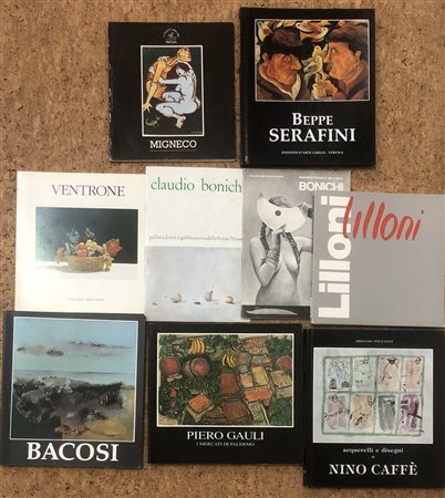 ARTISTI FIGURATIVI ITALIANI (VENTRONE, MIGNECO, LILLONI, BACOSI, GAULI, SERAFINI, CAFFÈ, BONICHI) - Lotto unico di 9 cataloghi