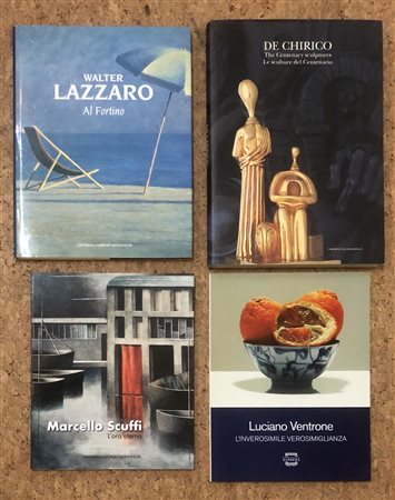 ARTISTI FIGURATIVI (DE CHIRICO, VENTRONE, LAZZARO, SCUFFI) - Lotto unico di 4 cataloghi