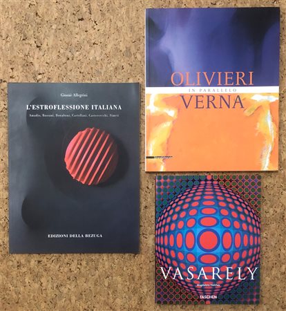 ARTE DEL DOPOGUERRA (ESTROFLESSIONE ITALIANA, OLIVIERI - VERNA, VASARELY) - Lotto unico di 3 cataloghi