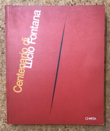 LUCIO FONTANA - Centenario di Lucio Fontana, 1999