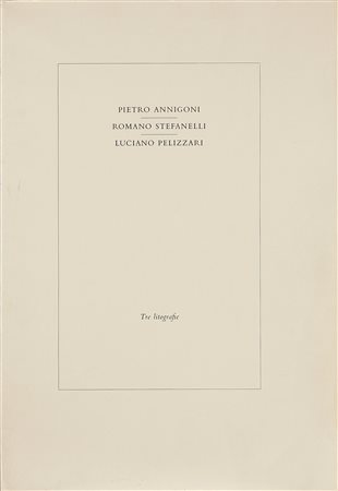 AUTORI VARI Romano Stefanelli, Pietro Annigoni e Luciano Pellizzari Tre...