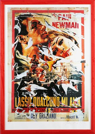 ROTELLA MIMMO (1918 - 2006) Lassù qualcuno mi ama. Litodecollage. Cm 70x100....