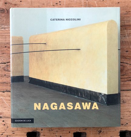 HIDETOSHI NAGASAWA - Nagasawa. Catalogo ragionato delle opere dal 1968 al 1996, 1997