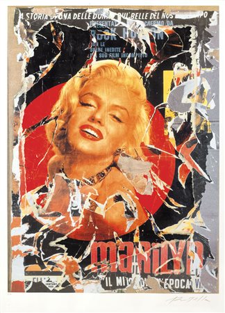 MIMMO ROTELLA Catanzaro 07/10/1918 - Milano 08/01/2006 Marilyn il mito...