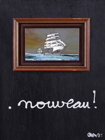 BEN VAUTIER Napoli 1935 Nouveau!, 1991 acrilico e applicazioni su tavola...