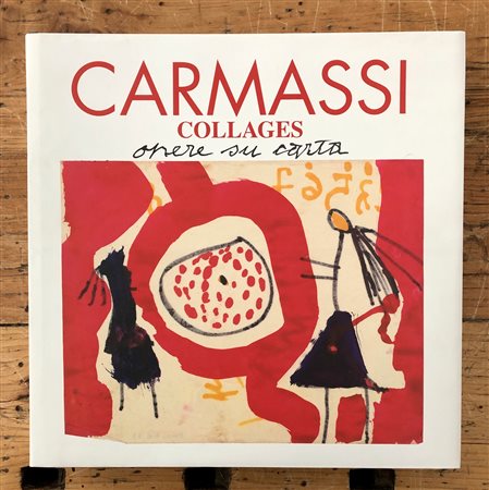 ARTURO CARMASSI - Carmassi. Collages. 50 anni di opere su carta, 2005