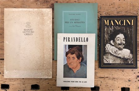 PITTURA E GRAFICA ITALIANA DEL PRIMO NOVECENTO (PIRANDELLO, MANZÙ, MANCINI, MANZÙ - GUTTUSO - GRECO) - Lotto unico di 4 cataloghi