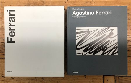 AGOSTINO FERRARI - Agostino Ferrari. Catalogo generale, 2018