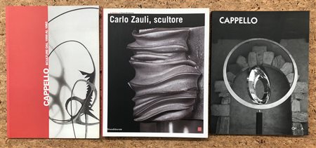 CARMELO CAPPELLO E CARLO ZAULI - Lotto unico di 3 cataloghi