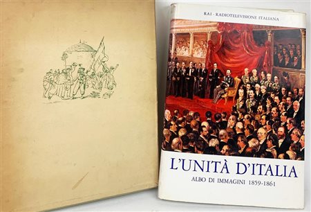 L'UNITA' D'ITALIA. ALBO DI IMMAGINI 1859-1861 a cura di Franco Antonicelli...