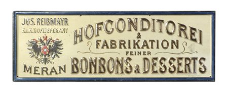 Targhetta pubblicitaria “Jos. Reibmayr, k.u.k. Hoflieferant Meran, 1900...