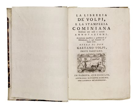 Gaetano Volpi La libreria de' Volpi e la Stamperia Cominiana illustrate con...