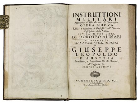 Doroteo Alimari (1650 - 1727) Instruttioni Militari appropriate all'Uso...