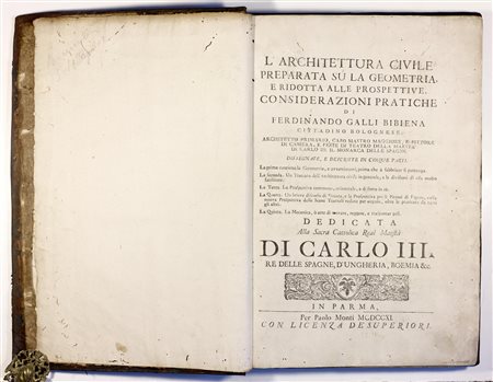 Ferdinando Galli da Bibiena (1657 - 1743) L'architettura Civile preparata su...