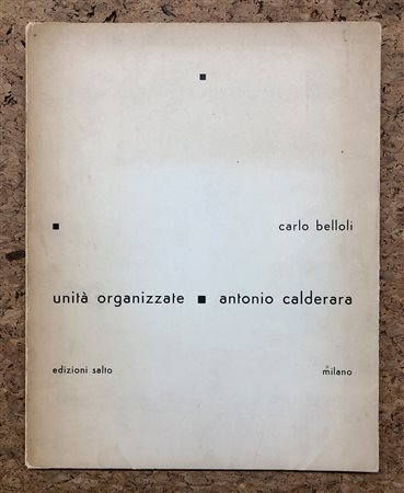 ANTONIO CALDERARA - Unità organizzate, 1962