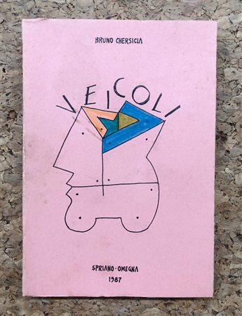 BRUNO CHERSICLA - Veicoli, 1987