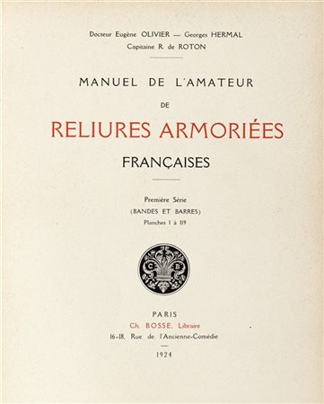 [LEGATURA] - OLIVIER Eugène, HERMAL, Georges, DE ROTON, Robert - Manuel de l'am