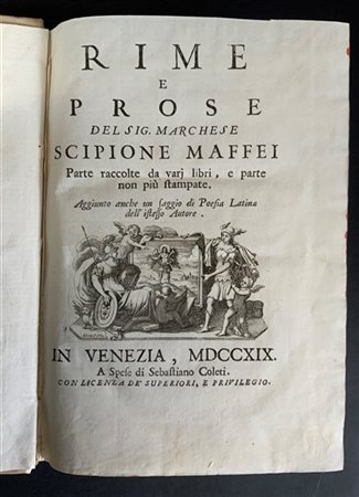 MAFFEI Scipione. Rime e prose. Venezia: Sebastiano Coleti, 1719. 4to. 2 tavole