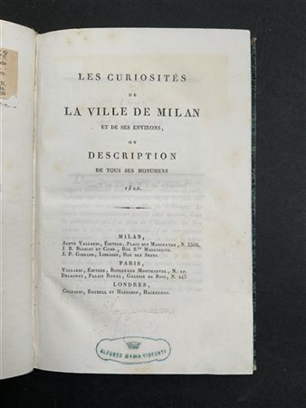 [MILANO] Les curiosités de La Ville de Milan et de ses Environs. Milano, Parigi