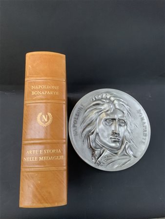 [NAPOLEONE] - Mario Coniglio. Napoleone Bonaparte arte e storia nelle medaglie.