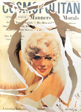 MIMMO ROTELLA<BR>Catanzaro 1918 - 2006 Milano<BR>"Marilyn Cosmopolitan"