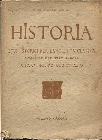 A.A.V.V. -  HISTORIA. Studi storici per l’antichità classica. Fasc. Ottobre – Dicembre, 1929. Milano \ Roma, 1929. Pp. 571 – 792, ill. nel testo. marmi, statuine, terrecotte. ril. ed. sciupata, buono stato.