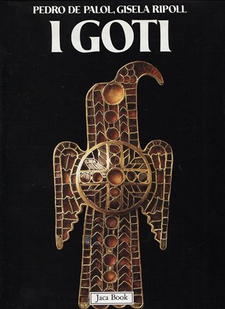 DE PALOL P. – RIPOLL G. – I GOTI.  Milano, 1988. Pp. 302, tavv. E ill. nel testo a colori e b\n. Ril. Ed. Buono stato.
