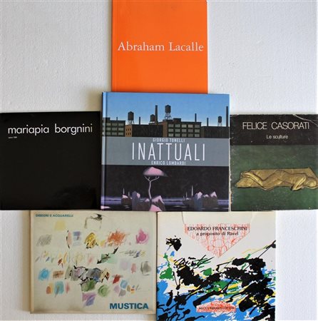 Lotto unico di cataloghi relativi ai seguenti artisti: Abraham Lacalle,...
