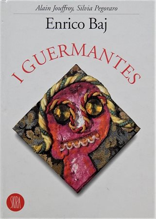I GUERMANTES volume illustrato a colori, a cura di Alain Jouffroy e Silvia...